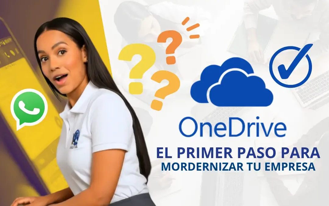OneDrive para Empresas: la forma moderna de manejar tus archivos